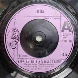 Ujima - Keep On Rolling (Disco Train) / Still Hooked On You