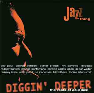 Various - Diggin' Deeper - The Roots Of Acid Jazz