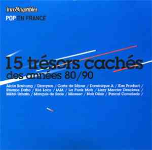 Various - Pop En France Vol. 1 - 15 Trésors Cachés Des Années 80 / 90