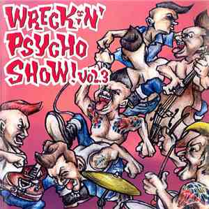 Various - Wreckin' Psycho Show! Vol.3