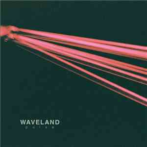 Waveland - P·U·L·S·E