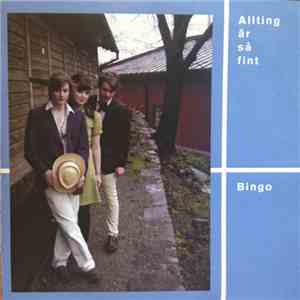 Bingo  - Allting Är Så Fint
