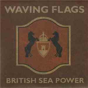 British Sea Power - Waving Flags