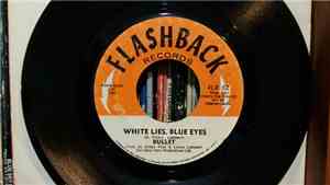 Bullet - White Lies, Blue Eyes