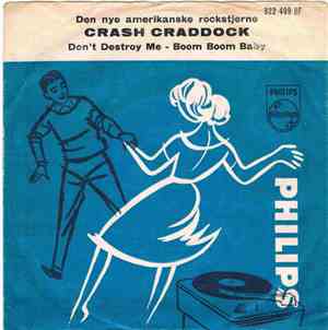 Crash Craddock - Boom Boom Baby / Don't Destroy Me