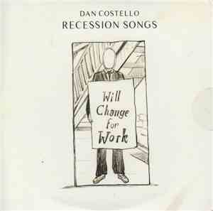 Dan Costello - Recession Songs