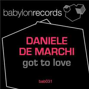 Daniele De Marchi - Got To Love