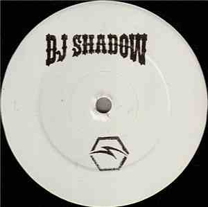 DJ Shadow - Enuff / This Time
