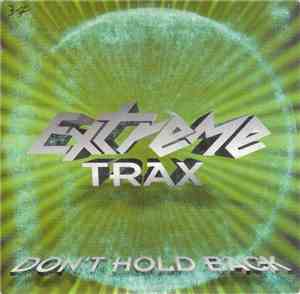 Extreme Trax - Don't Hold Back