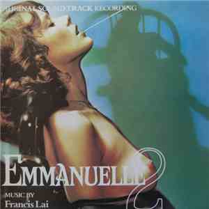 Francis Lai - Emmanuelle 2 (Original Soundtrack Recording)