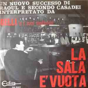 Gelli E I Suoi Mattatori - La Sala È Vuota