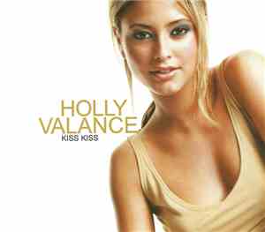 Holly Valance - Kiss Kiss
