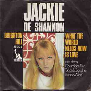 Jackie De Shannon - Brighton Hill / What The World Needs Now Is Love