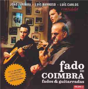 João Farinha / Luís Barroso / Luís Carlos - Fado De Coimbra (Fados & Guita ...