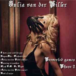 Julia van der Piller - Perverted Games. Phase II
