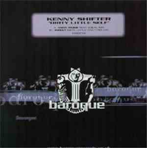 Kenny Shifter - Dirty Little Self (Disc Two)