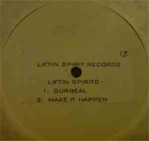 Liftin Spirits - Surreal / Make It Happen