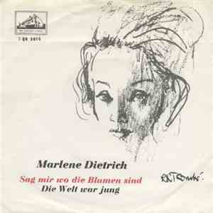 Marlene Dietrich - Sag Mir Wo Die Blumen Sind / Die Welt War Jung