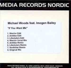 Michael Woods Feat. Imogen Bailey - If You Want Me