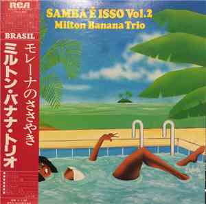 Milton Banana Trio - Samba E Isso Volume 2
