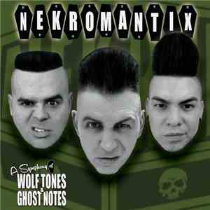 Nekromantix - A Symphony Of Wolf Tones & Ghost Notes