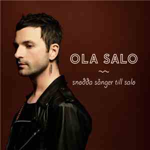 Ola Salo - Snodda Sånger Till Salo