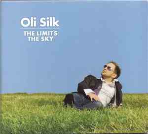 Oli Silk  - The Limit's The Sky