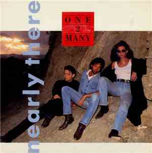 One 2 Many - Nearly There