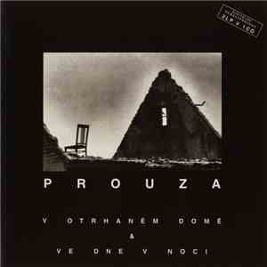 Prouza - V Otrhaném Domě & Ve Dne V Noci