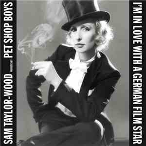 Sam Taylor-Wood & Pet Shop Boys - I'm In Love With A German Film Star  (The ...