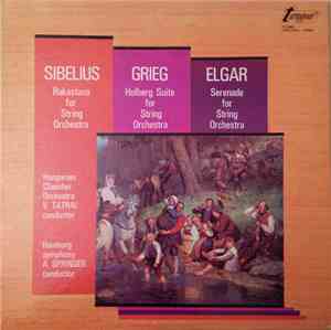 Sibelius, Grieg, Elgar - Rakastava For String Orchestra / Holberg Suite For ...