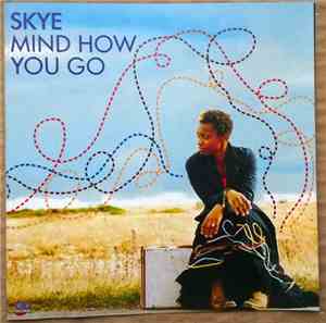 Skye  -  Mind How You Go