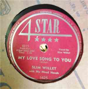 Slim Willet With His Hired Hands - My Love Song To You / Let Me Know