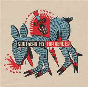 Southern Fly - For Real E.P.
