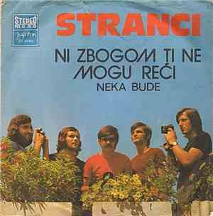 Stranci - Ni Zbogom Ti Ne Mogu Reći
