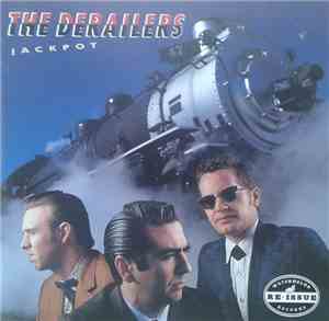 The Derailers - Jackpot