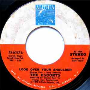 The Escorts - Look Over Your Shoulder / By The Time I Get To Phoenix