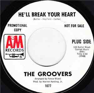 The Groovers  - He'll Break Your Heart / I Need You