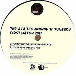 TNT  a.k.a. Technoboy 'N' Tuneboy - First Match 2011