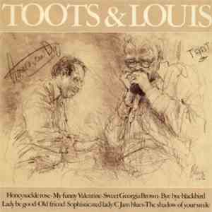Toots Thielemans & Louis Van Dijk - Toots & Louis