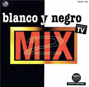 Various - Blanco Y Negro Mix 2