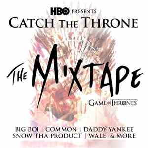 Various - Catch The Throne - The Mixtape