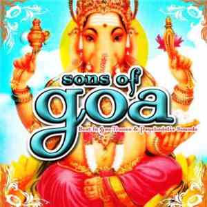 Various - Sons Of Goa - Best In Goa Trance & Psychedelic Sounds