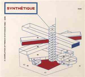 Various - Synthétique: A Compilation Of French Synthwave 1982-2016