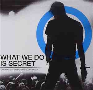 Various - What We Do Is Secret