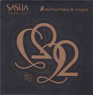 2raumwohnung & Moguai - Sasha (Sex Secret)