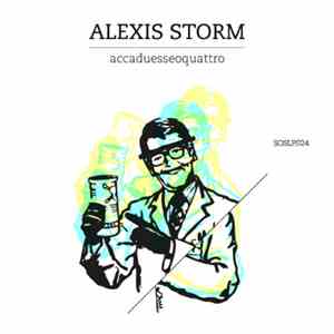 Alexis Storm - Accaduesseoquattro