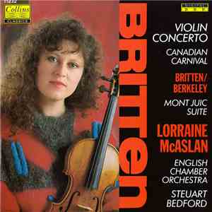 Benjamin Britten - Violin Concerto, Canadian Carnival, Mont Juic Suite