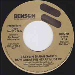 Billy And Sarah Gaines - How Great His Heart Must Be