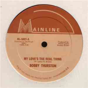 Bobby Thurston - My Love's The Real Thing